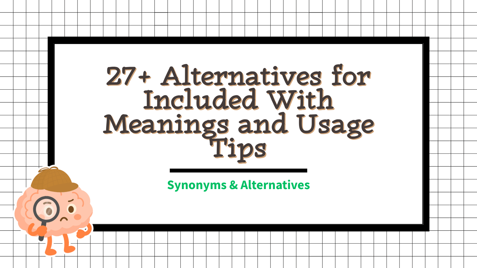Another Word For Included