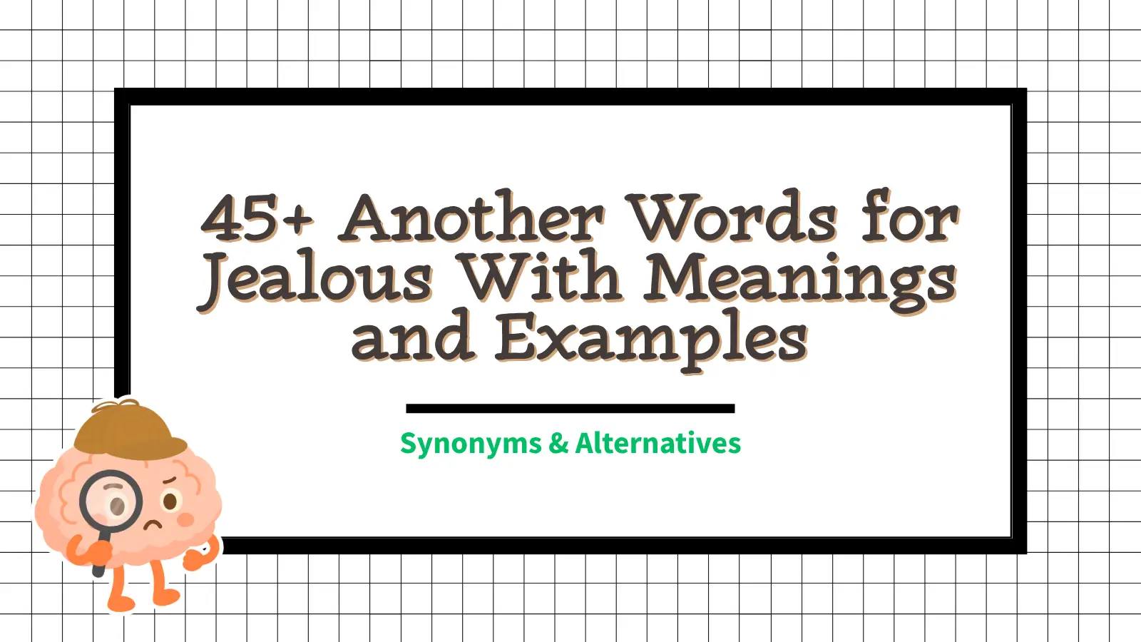 Another Word For Jealous
