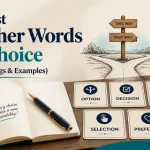 Another Word for Choice