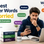 Another Word for Worried